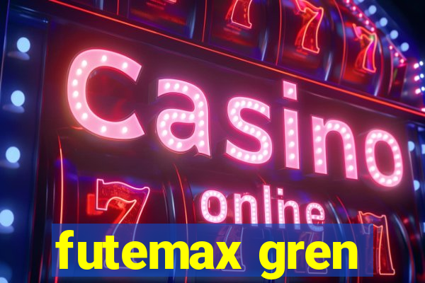 futemax gren