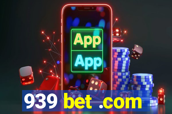 939 bet .com