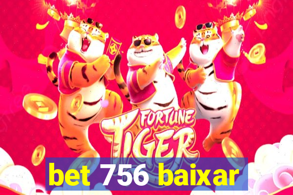 bet 756 baixar