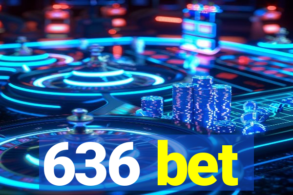 636 bet