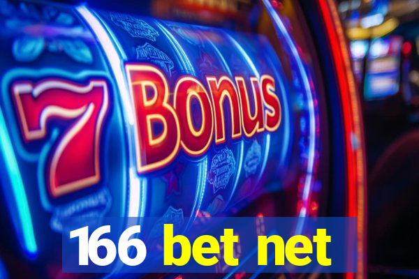 166 bet net