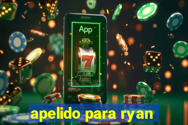 apelido para ryan