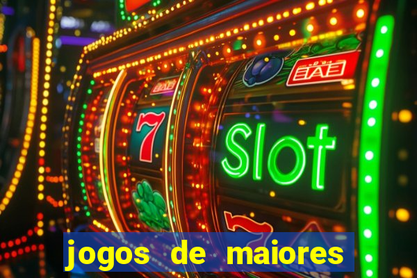 jogos de maiores de 18