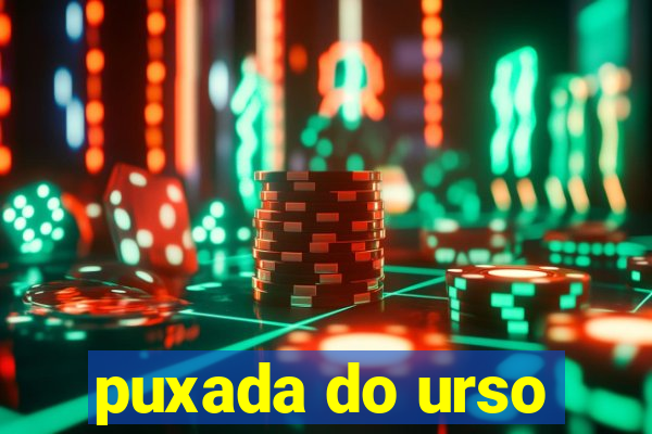 puxada do urso