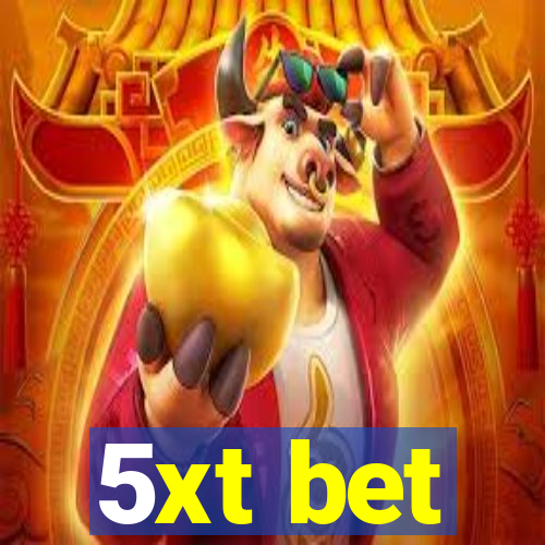 5xt bet