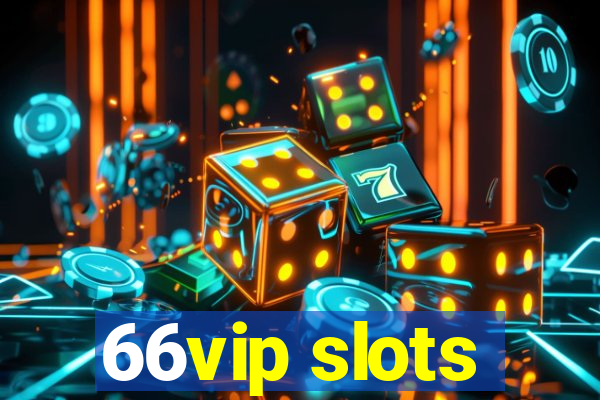 66vip slots