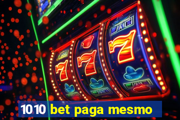 1010 bet paga mesmo