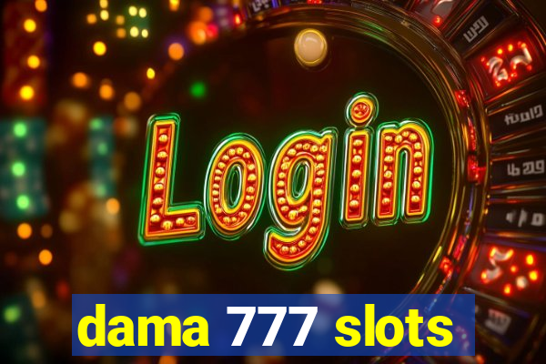 dama 777 slots