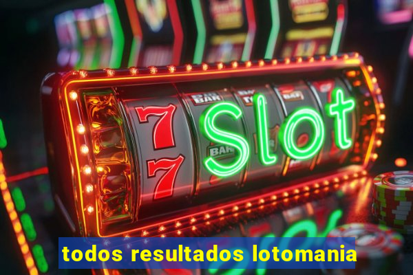 todos resultados lotomania