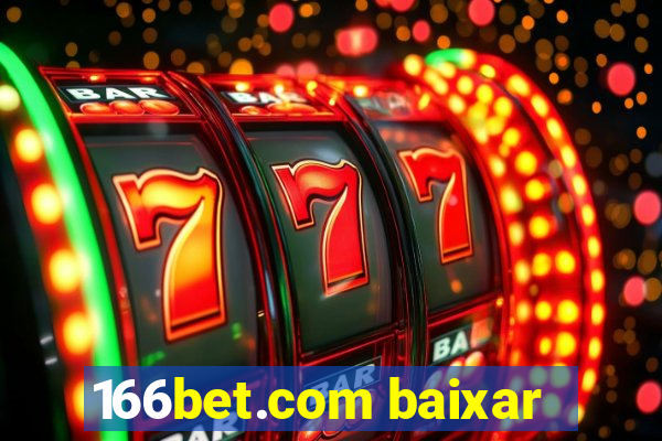 166bet.com baixar