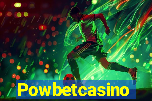 Powbetcasino