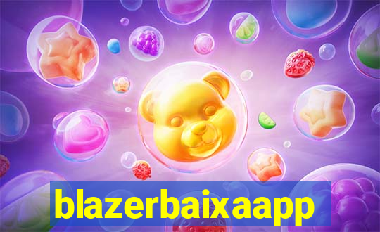 blazerbaixaapp