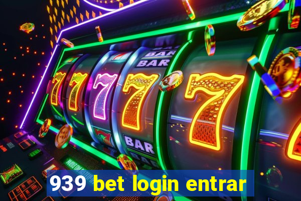 939 bet login entrar