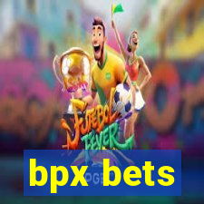 bpx bets