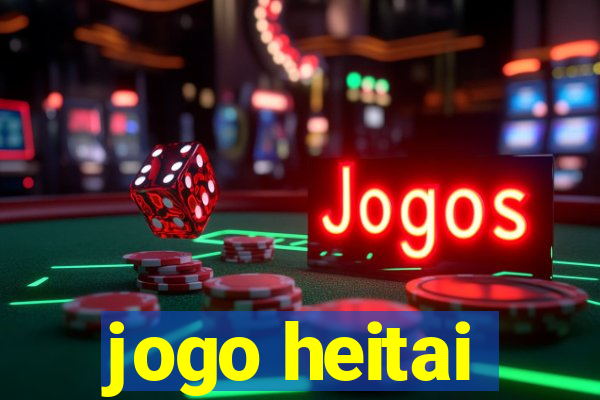 jogo heitai