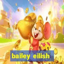 bailey eilish