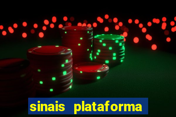 sinais plataforma de jogos