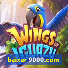 baixar 9000.com