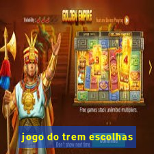 jogo do trem escolhas