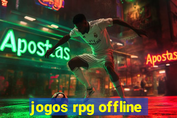 jogos rpg offline