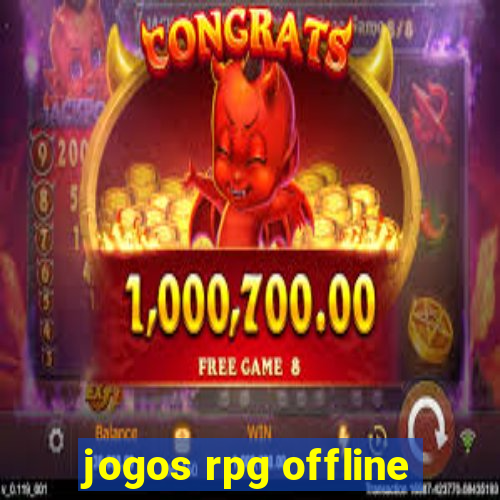 jogos rpg offline