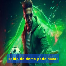 saldo de demo pode sacar