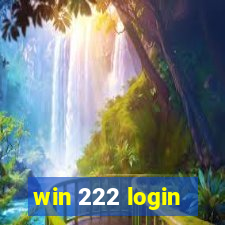 win 222 login