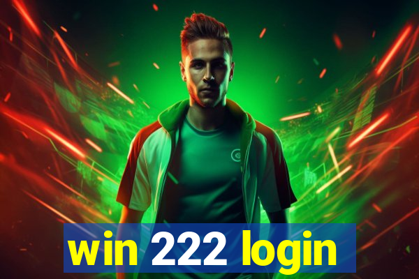 win 222 login