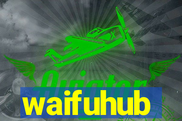 waifuhub