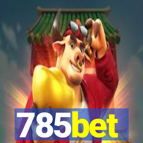 785bet