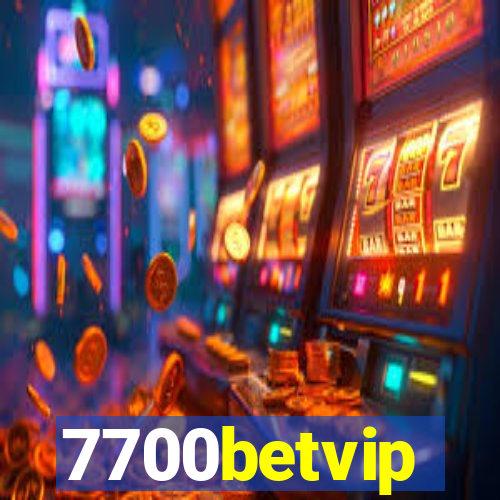 7700betvip