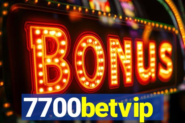 7700betvip