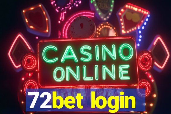 72bet login