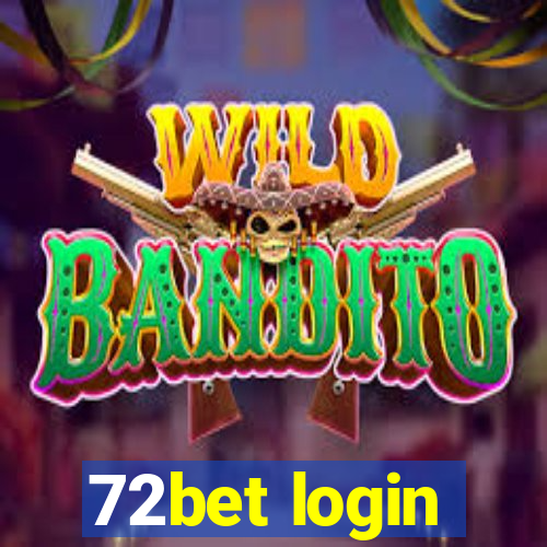 72bet login