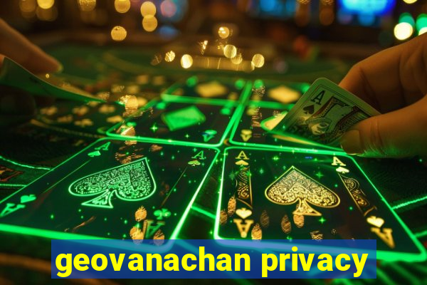 geovanachan privacy