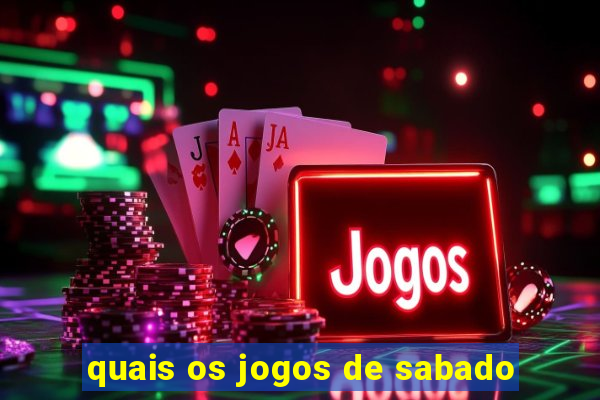 quais os jogos de sabado