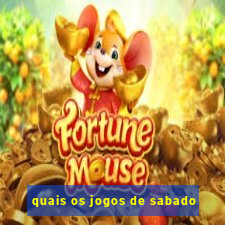 quais os jogos de sabado