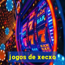 jogos de xecxo