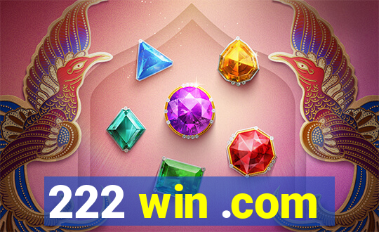 222 win .com