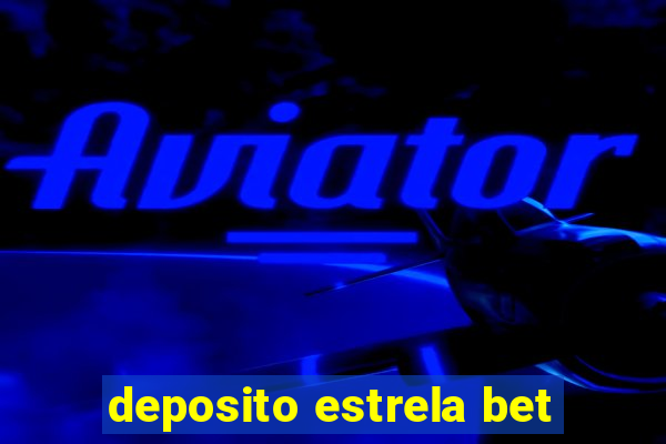 deposito estrela bet