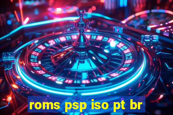 roms psp iso pt br