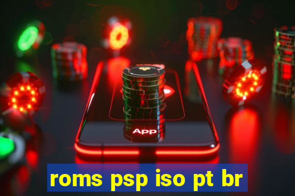 roms psp iso pt br