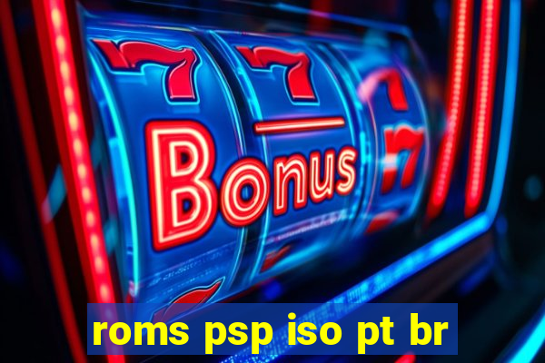 roms psp iso pt br