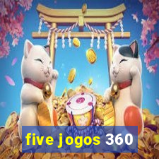 five jogos 360