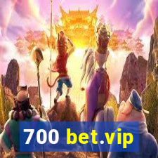 700 bet.vip