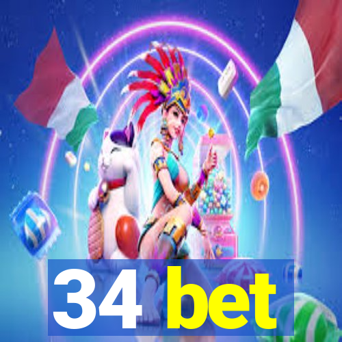 34 bet