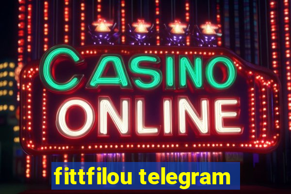 fittfilou telegram