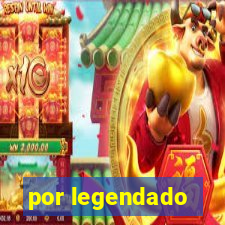 por legendado