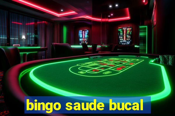 bingo saude bucal