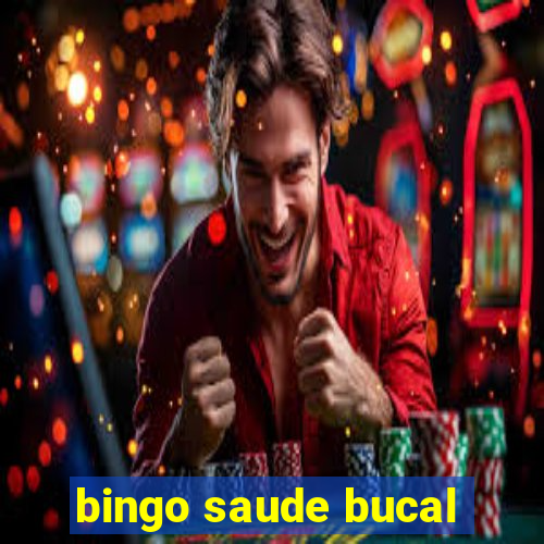 bingo saude bucal